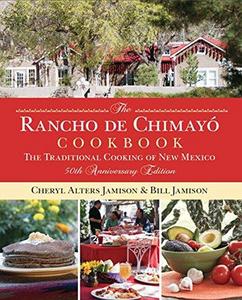 The Rancho de Chimayó cookbook : the traditional cooking of New Mexico