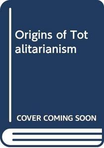 Origins of Totalitarianism