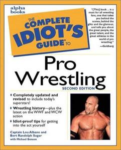 The Complete Idiot's Guide to Pro Wrestling