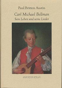 Carl Michael Bellman : sein Leben und seine Lieder