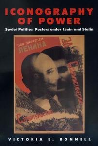 Iconography of power : soviet political posters under Lenin and Stalin