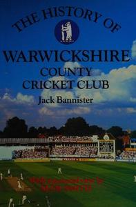 The history of Warwickshire County Cricket Club