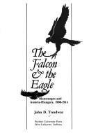 The falcon & the eagle : Montenegro and Austria-Hungary, 1908-1914