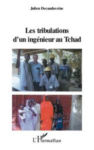 Les tribulations d'un ingénieur au Tchad