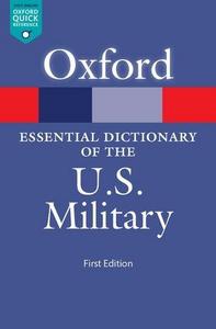 The Oxford essential dictionary of the U.S. military.