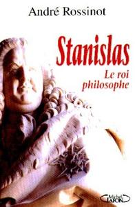 Stanislas : le roi philosophe