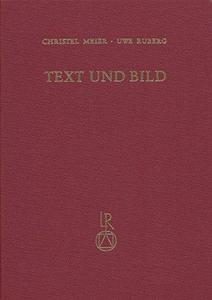 Text und Bild : Aspekte des Zusammenwirkens zweier Künste in Mittelalter und früher Neuzeit