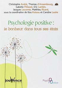 Psychologie positive : le bonheur dans tous ses états