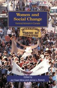 Women and Social Change: Feminist Activism in Canada