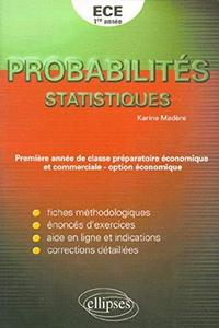Probabilités, statistiques : ECE 1re année, première année de classe préparatoire économique et commerciale...