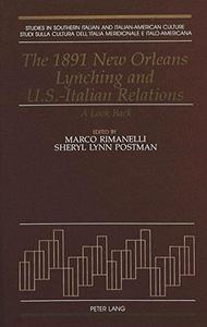 The 1891 New Orleans Lynching and U.S.-Italian Relations : A Look Back