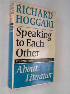 Speaking to Each Other: About Literature v. 2