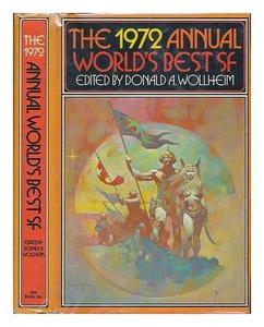 Annual World's Best Science Fiction, 1972