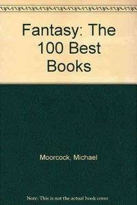 Fantasy : the 100 best books