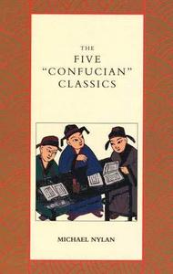 The Five "Confucian" Classics
