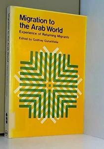 Migration to the Arab world : experience of returning migrants