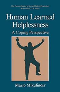 Human learned helplessness : a coping perspective
