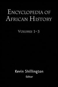 Encyclopedia of African History 3-Volume Set