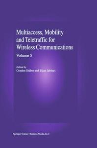 Multiaccess, Mobility and Teletraffic in Wireless Communications: