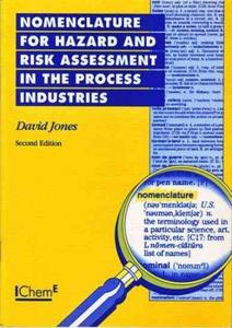 Nomenclature for hazard and risk assessment in the process industries