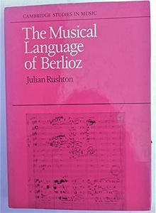 The Musical language of Berlioz