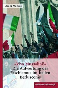 »Viva Mussolini!«