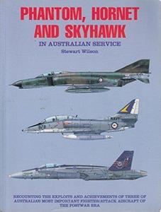 Phantom, Hornet, and Skyhawk in Australian service