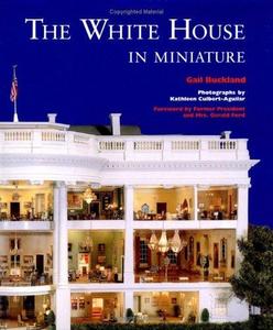 The White House in miniature