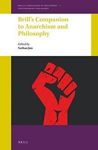 Brill’s Companion to Anarchism and Philosophy