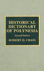 Historical Dictionary of Polynesia