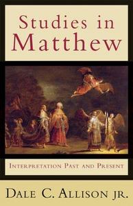 Studies in Matthew : Interpretation Past and Present
