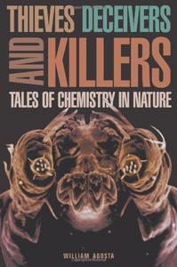 Thieves, deceivers and killers : tales of chemistry in nature