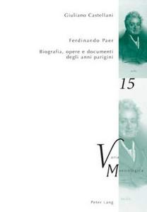 Ferdinando Paer : biografia, opere e documenti degli anni parigini
