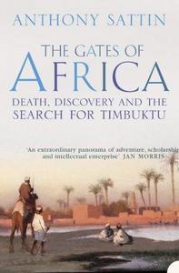 The gates of Africa: death, discovery and the search for Timbuktu