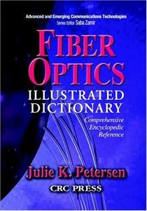 Fiber optics illustrated dictionary