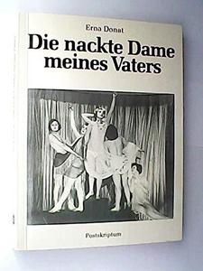 Die nackte Dame meines Vaters