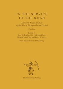 In the service of the khan : eminent personalities of the early mongol-yuan.