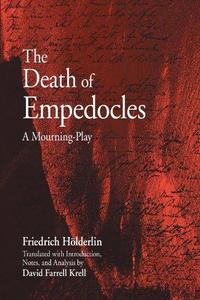 The death of Empedocles : a mourning-play
