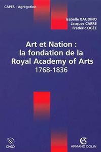 Art et nation : la fondation de la Royal academy of arts, 1768-1836