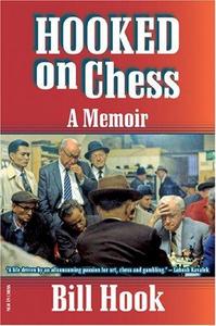Hooked on chess: a memoir