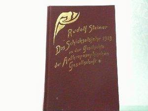 Das Schicksalsjahr 1923 in der Geschichte der Anthroposophischen Gesellschaft