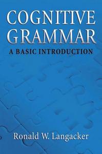 Cognitive grammar : a basic introduction