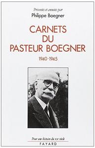 Carnets du Pasteur Boegner, 1940-1945