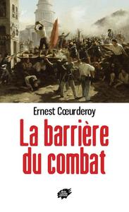 La barrière du combat ou Dernier grand assaut qui vient de se livrer entre les citoyens Mazzini, Ledru-Rollin, Louis Blanc, Étienne Cabet, Pierre Leroux, Martin Nadaud, Malarmet...