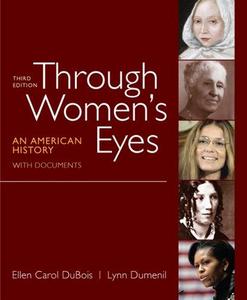 Through Women's Eyes : An American History with Documents