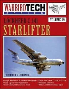 Lockheed C-141 Starlifter - Warbird Tech Vol. 39