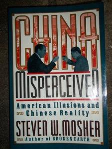 China Misperceived : American Illusions and Chinese Reality