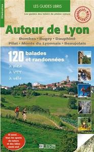 Autour de Lyon - Dombes-Bugey-Dauphiné-Pilat-Monts du Lyonnais-Beaujolais
