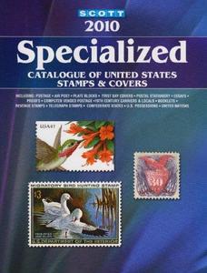 Scott Specialized Catalogue of United States Stamps & Covers 2010