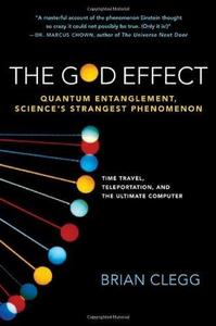 The God Effect : Quantum Entanglement, Science's Strangest Phenomenon